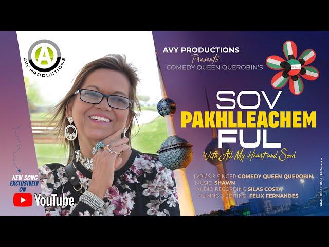 Sov Pakhlleachem Ful - Comedy Queen Querobin New Konkani Song 2024