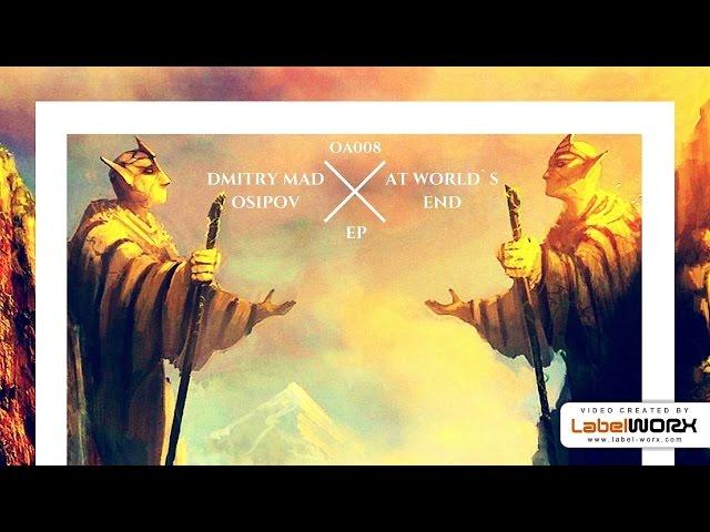 Dmitry M@D Osipov - At World's End (Original Mix)