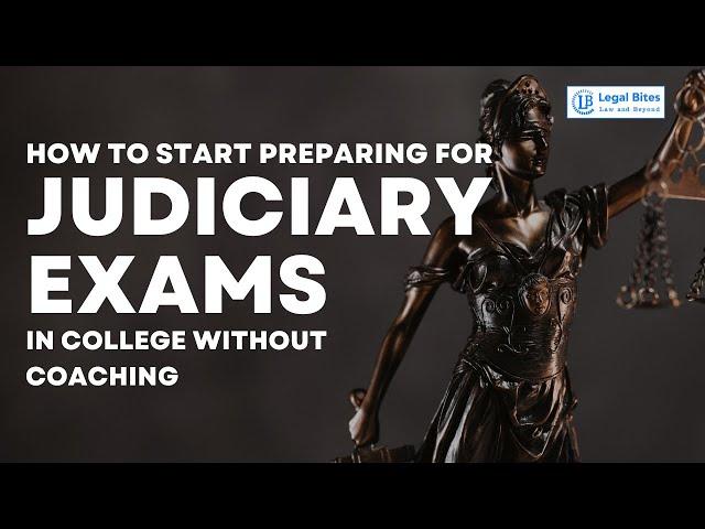 How to start preparing for judiciary exams in college without coaching