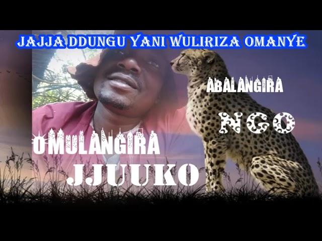 Jajja Ddungu yani wuliriza omanye Omulangira Jjuuko Munabuddu