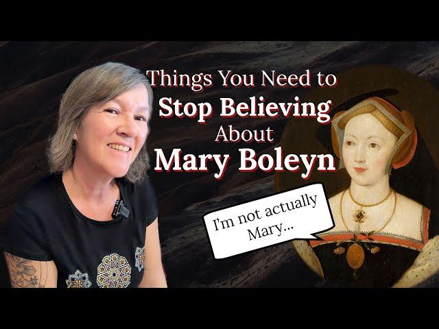Things You Need to Stop Believing About Mary Boleyn