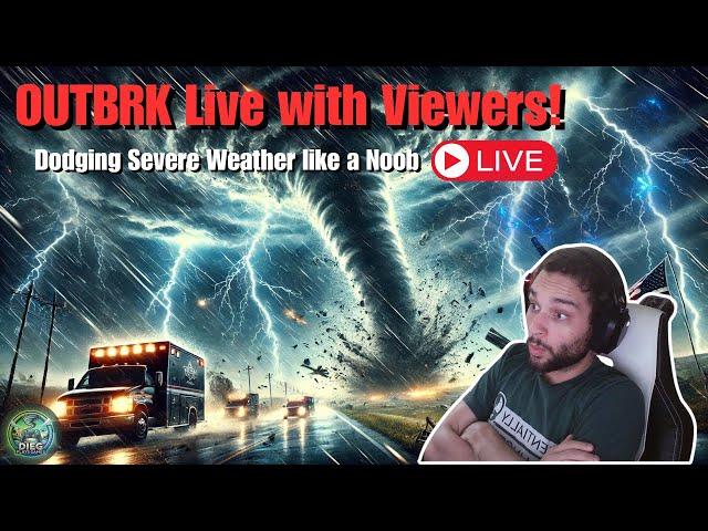 Storm Chasing in OUTBRK with viewers! Suck Zone Confirmed! | OUTBRK Live