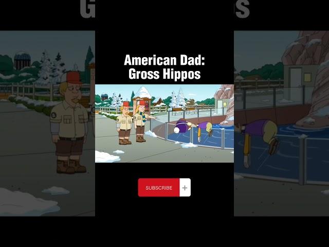American Dad: Gross Hippos #Shorts #Funny #americandad