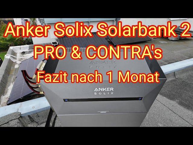 Pro & Contras der Anker Solix Solarbank 2 - Speicher für Balkonkraftwerk