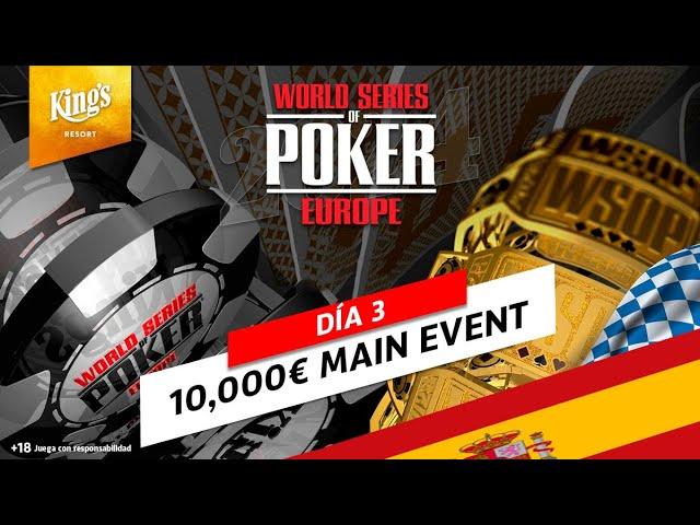 WSOPE 2024 | MAIN EVENT 10,350€ | DÍA 3