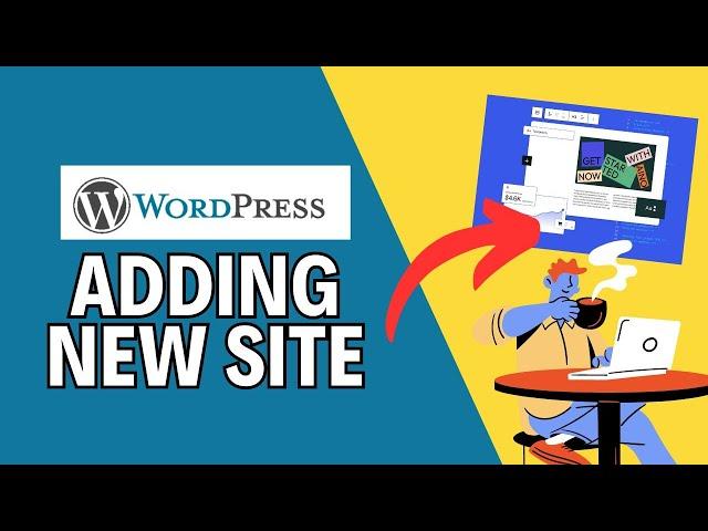 How to Add New Site in WordPress Account 2024?