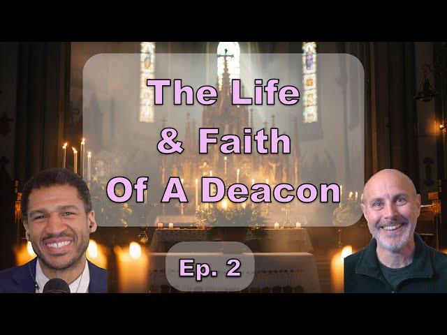 The Personal Vocation | EP2 | Deacon Pedro Guevara-Mann