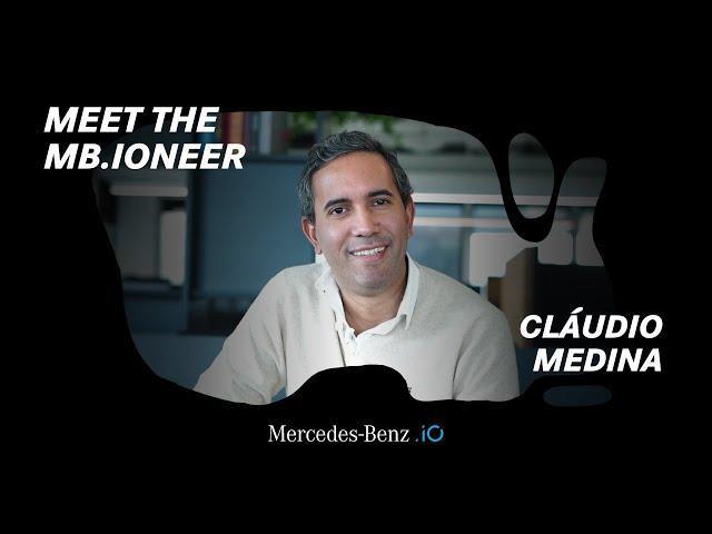 Cláudio Medina (Solutions Architect) - E17 - #MeetTheMBioneer  Mercedes-Benz.io