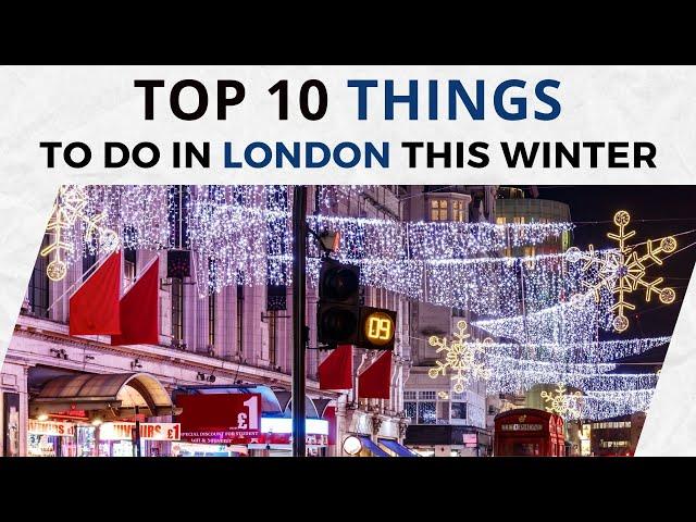 Top 10 Things to Do in London This Winter | Mowbray Court Hotel London