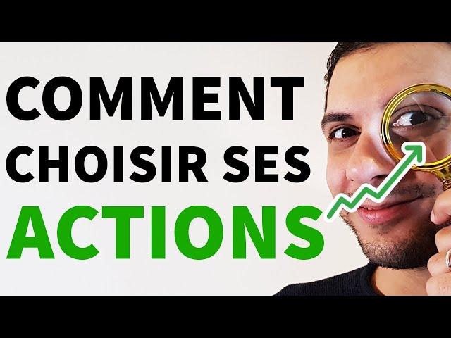 Comment je choisis mes actions en bourse (Technique super simple)