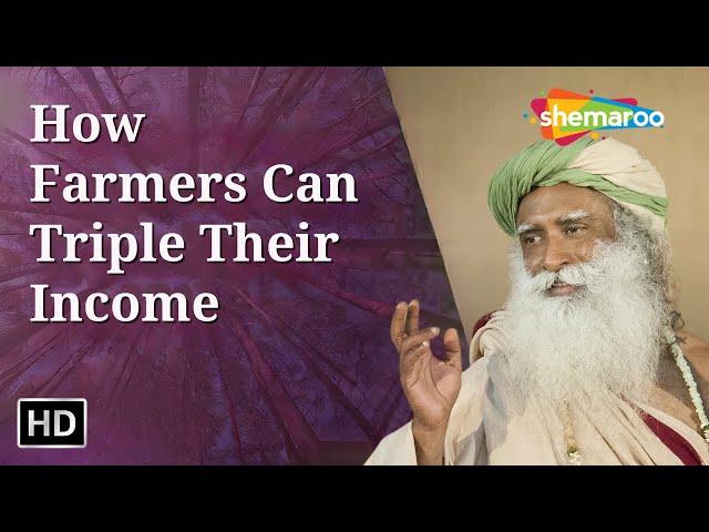 India s Agriculture - How We Can Triple Farmer Income | Sadhguru