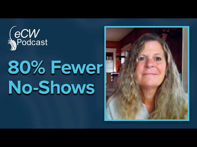 eCW Podcast: Know Your No-Shows and Optimize Your Schedule