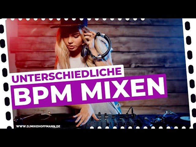 Unterschiedliche BPM mixen | DJ Tutorial