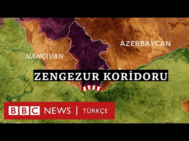 Zengezur Koridoru: Azerbaycan , Nahçıvan ve Türkiye'yi bağlayan proje