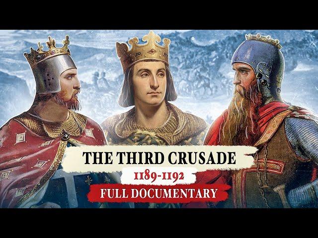 The Third Crusade: Richard the Lionheart and Saladin - FULL DOCUMENTARY