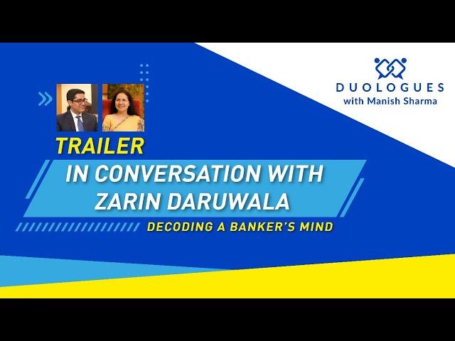 Decoding a Banker's Mind | Duologues with Manish Sharma (Trailer)