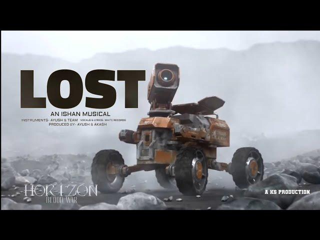 LOST - TEJAS THEME SONG | HORIZON: BLOOD WAR |  AN ISHAN  MUSICAL | KS PRODUCTION | 4K