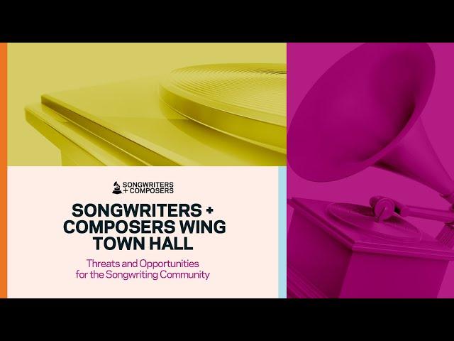 SONGWRITERS + COMPOSERS Wing Town Hall