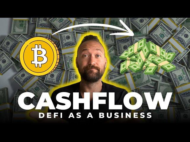 Defi as a Business (Crypto Cashflow)