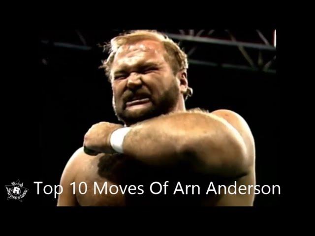 Top 10 Moves Of Arn Anderson