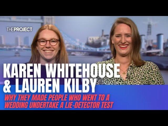 Karen Whitehouse & Lauren Kilby On Why They're Using A Lie Detector On Wedding Guests