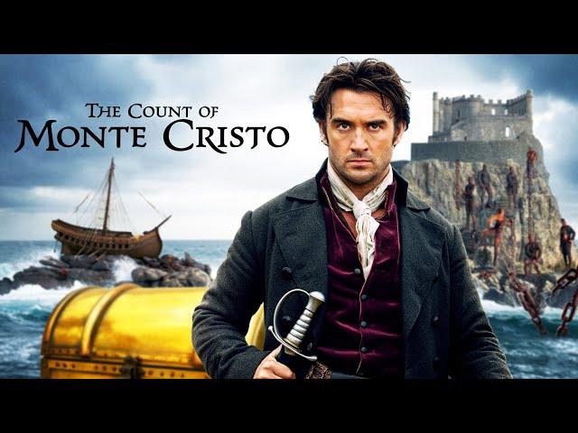 The Count of Monte Cristo | He Lost Everything… Then Returned for Vengeance