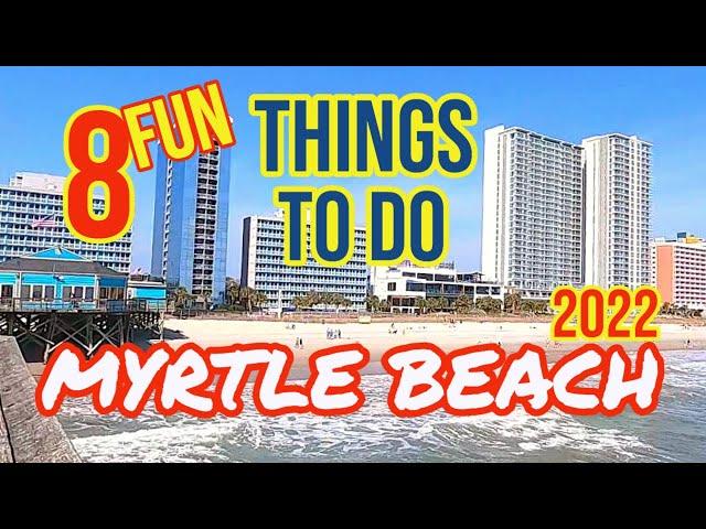 Top 8 Fun Things and Attractions To Do This Summer around Myrtle Beach, SC 2022