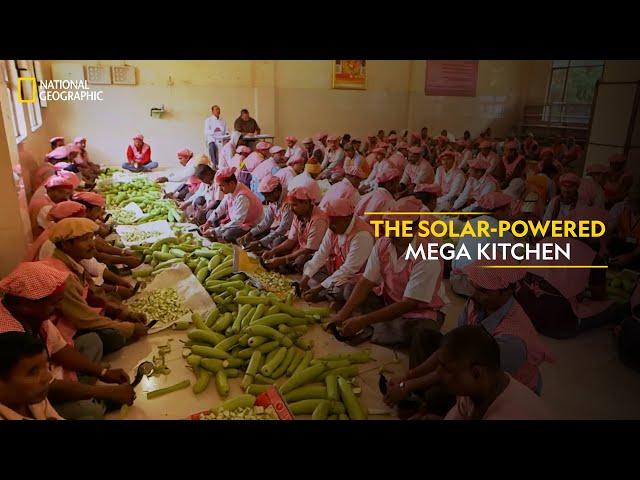 The Solar-powered Mega Kitchen | India’s Mega Kitchens | National Geographic