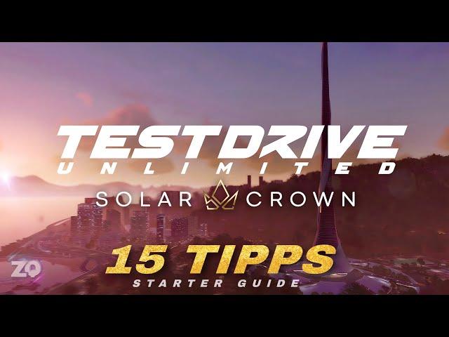 15 Tipps & Infos für Anfänger - TEST DRIVE UNLIMITED SOLAR CROWN