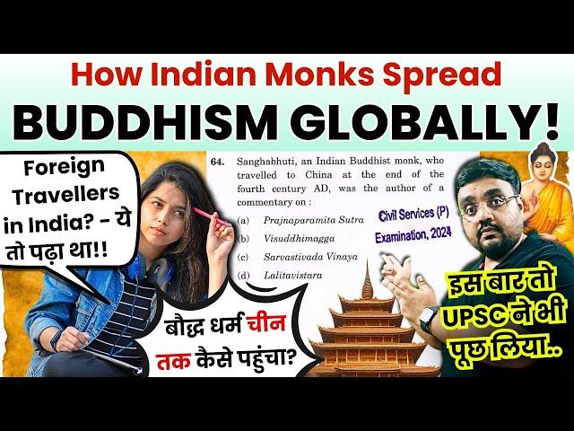 Missed This in Buddhism?  Indian Monks Who Spread Buddhism Globally! | Pratik Nayak UPSC History