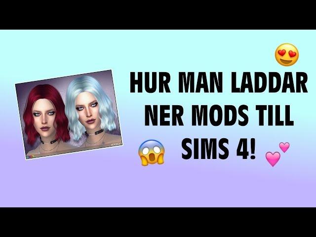 Hur man laddar ner mods till sim 4 + tips och tricks! (PC)