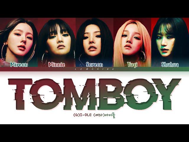 (G)I-DLE TOMBOY Lyrics (여자아이들 TOMBOY 가사) [Color Coded Lyrics/Han/Rom/Eng]