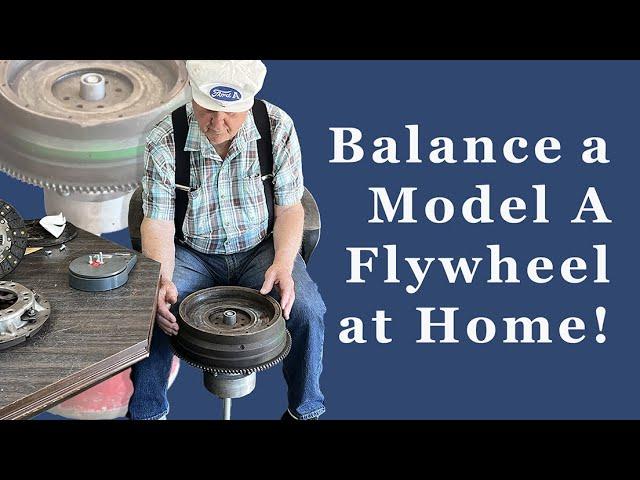 Balance your Model A Flywheel at HOME!