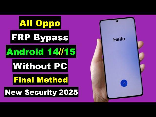 All Oppo FRP Bypass 2025 Android 14/15 Without PC | Share Article Not Working | Final Method 2025