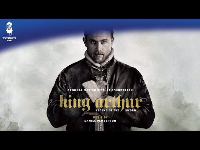 King Arthur Official Soundtrack | The Born King - Daniel Pemberton | WaterTower