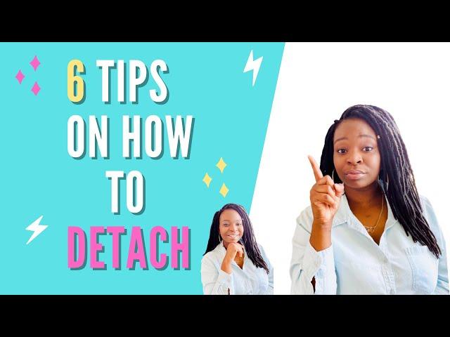Detach From An Unhealthy Relationship | Evolve With Vee