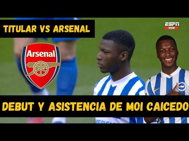 Debut y asistencia de Moisés Caicedo vs Arsenal | mejores jugadas | 