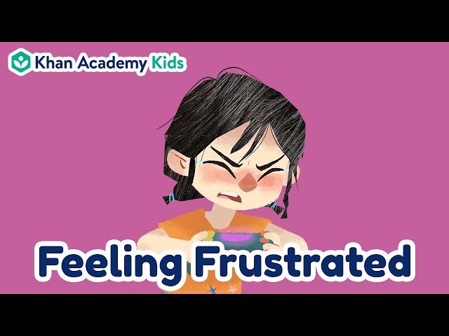 Feeling Frustrated | Feelings and Emotions for Kids | Khan Academy Kids