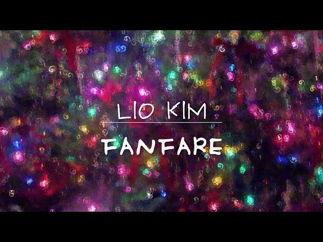 Fanfare - 김리오 [Lio Kim Music]
