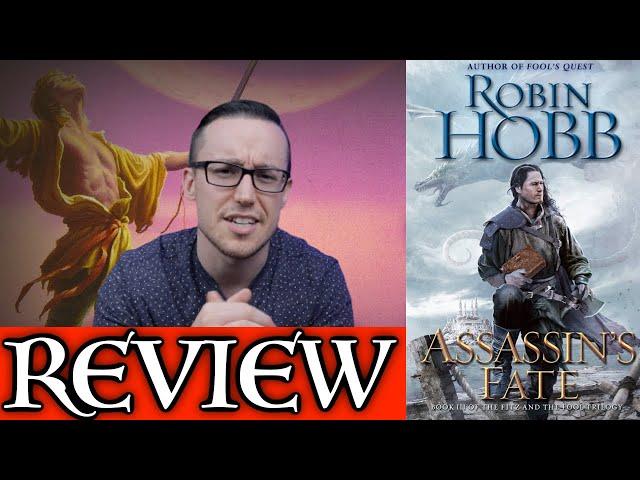 ASSASSIN'S FATE by Robin Hobb - No Spoiler AND Spoiler Review