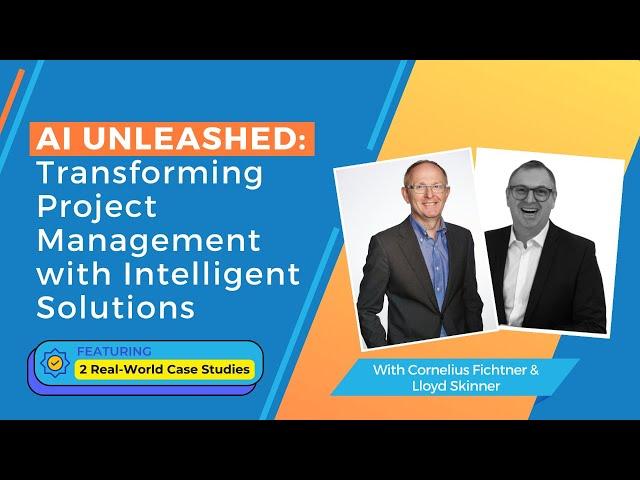 AI Unleashed: Transforming Project Management with Intelligent Solutions  | Episode 496