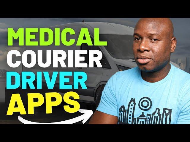 BEST Medical Courier Delivery Driver Apps!! (Training Video Link in Description)