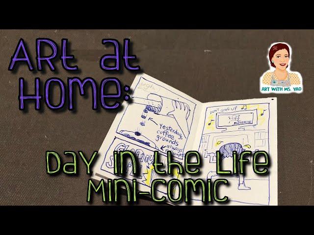 Art at Home: A Day In Your Life MiniComic