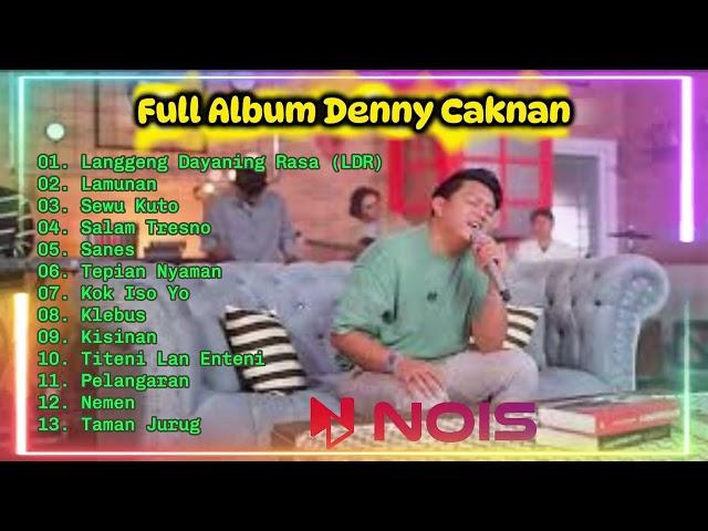 DENNY CAKNAN - LDR | KOLEKSI FULL ALBUM TERBARU