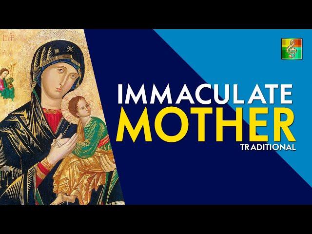 Immaculate Mother (Traditional) [HD] | With Lyrics