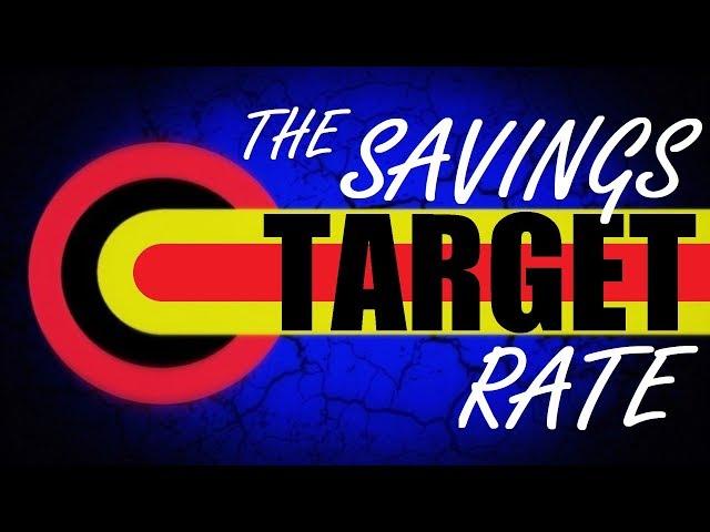 The Savings Target Rate - August 26, 2019