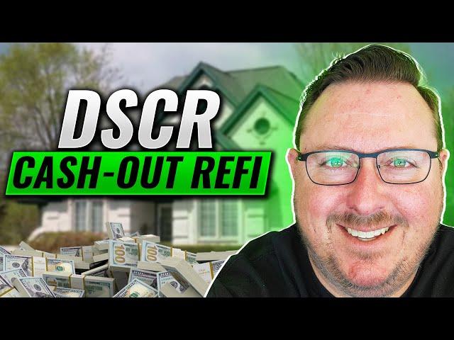 DSCR Cash Out Refinance | Investment Property Loan