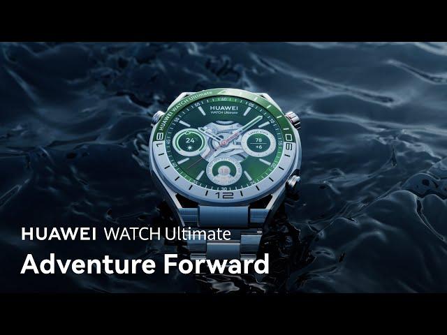 HUAWEI Watch Ultimate – Adventure Forward