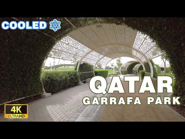 QATAR,  Al Gharrafa Park - Relaxing Walk 2022 - 4K UHD 60FPS