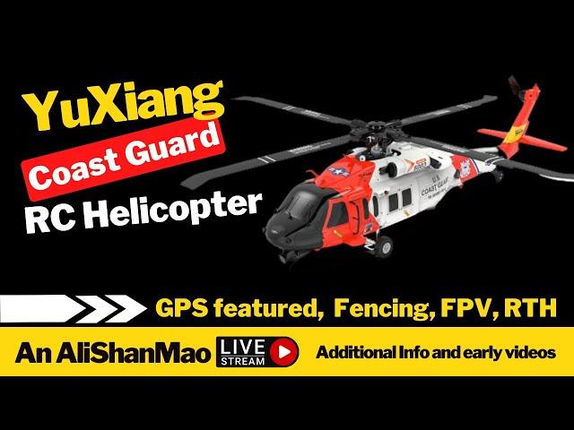 AliShanMao Live - YuXiang New GPS Featured RC Helicopters